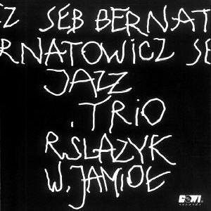 CDG 506 Jazz Trio Seb Bernatowicz Jazz Trio