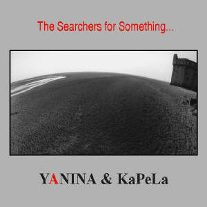 CDG 56 The Searchers For Something Yanina & Kapela