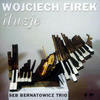 CDG 54 Wojciech Firek - Iluzje Seb Bernatowicz Trio